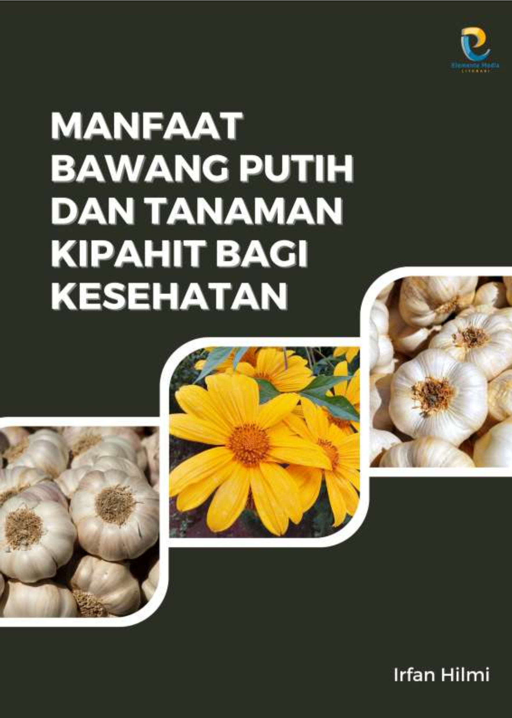 Manfaat Bawang Putih dan Tanaman Kipahit bagi Kesehatan